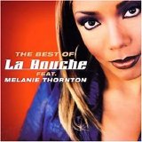 La Bouche Feat. Melanie Thornton - The Best Of La Bouche