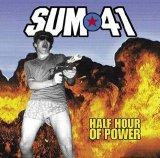 Sum 41 - Half Hour of Power