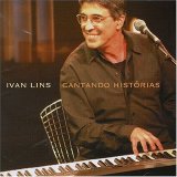 Ivan Lins - Cantando Histórias