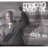 Maceo Parker - School's In