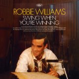 Robbie Williams - Swing When You're Winning