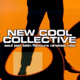 New Cool Collective - Soul jazz latin flavours nineties vibe