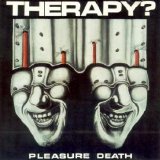 Therapy? - Pleasure Death