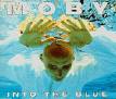Moby - Into the blue