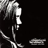 The Chemical Brothers - Dig Your Own Hole