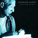 Charles Lloyd - Notes From Big Sur
