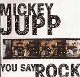 Mickey Jupp - You Say Rock