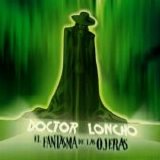 Doctor Loncho - El Fantasma De Las Ojeras (Ed. Limitada)