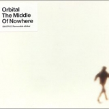 Orbital - The Middle Of Nowhere
