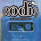 The Prodigy - No Good (Start The Dance)