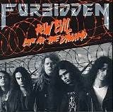 Forbidden - Raw Evil (Live At The Dynamo)