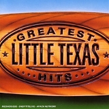 Little Texas - Greatest Hits