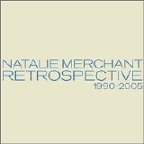 Natalie Merchant - Retrospective 1990-2005