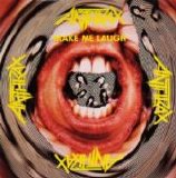 Anthrax - Make Me Laugh Single