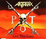Anthrax - Got The Time Single