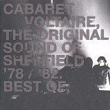 Cabaret Voltaire - The Original Sound of Sheffield '78/'82. Best of;
