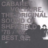 Cabaret Voltaire - The Original Sound Of Sheffield '78/'82. Best Of;