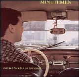 Minutemen - Double Nickels On The Dime