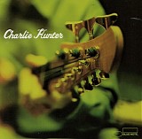 Charlie Hunter - Charlie Hunter