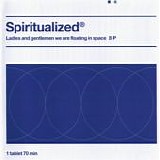 Spiritualized - Ladies and Gentlemen We Are Floating in Space