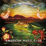 American Music Club - San Francisco