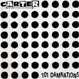 Carter, The Unstoppable Sex Machine - 101 Damnations
