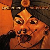 Twinemen - Sideshow