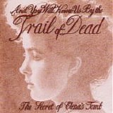 And You Will Know Us By The Trail Of Dead - The Secret Of Elena's Tomb