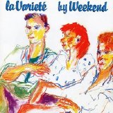Weekend - La Variete