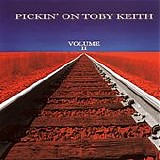 Pickin' On - Pickin' On Toby Keith Vol. II