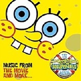 Various artists - The Spongebob Squarepants Movie - Music From The Movie And More (Soundtrack)