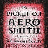 Pickin' On - Pickin' On Aerosmith: A Bluegrass Tribute