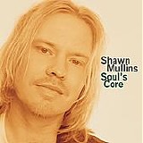Shawn Mullins - Soul's Core