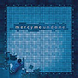 MercyMe - Undone