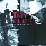 Toby Keith - Dream Walkin'