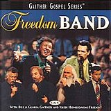 Bill & Gloria Gaither - Freedom Band with Bill and Gloria Gaither