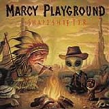 Marcy Playground - Shapeshifter