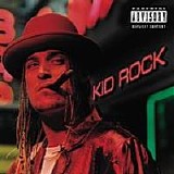 Kid Rock - Devil Without A Cause (Explicit)