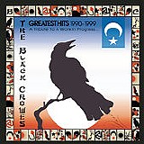 The Black Crowes - Greatest Hits 1990-1999: A Tribute to a Work in Progress