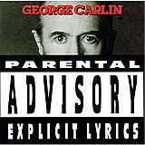 George Carlin - Parental Advisory: Explicit Lyrics