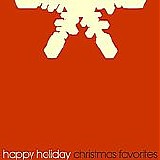 Various artists - Happy Holiday - Christmas Favorites