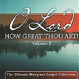 Various artists - O Lord How Great Thou Art, Vol. 2