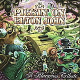 Pickin' On - Pickin' On Elton John: A Bluegrass Tribute