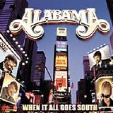 Alabama - When It All Goes South