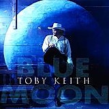 Toby Keith - Blue Moon