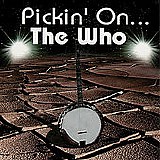 Pickin' On - Pickin' On The Who