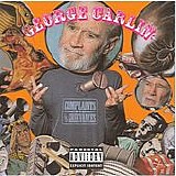George Carlin - Complaints And Grievances (Explicit)