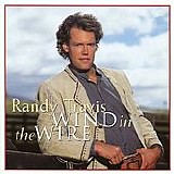 Randy Travis - Wind In The Wire