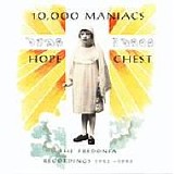 10,000 Maniacs - Hope Chest - The Fredonia Recordings 1982-1983