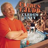 Cledus T. Judd - Cledus Envy